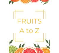 Fruits A to Z: Coloring and Handwriting book