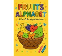 Fruits Alphabet: Toddler Coloring Book