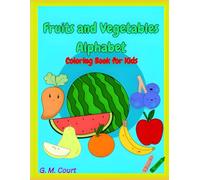 Fruits and Vegetables Alphabet Coloring Book