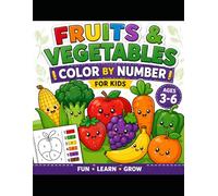 Fruits and Vegetables Color by Number for Kids Ages 3-6