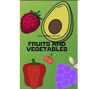 FRUITS AND VEGETABLES COLORING BOOK