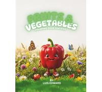 FRUITS AND VEGETABLES: COLOURING BOOK FOR KIDS