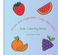 Fruits and Vegetables Copy and Color: Kids Coloring Book