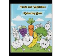 Fruits and vegetables: Kids colouring book