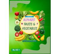 Fruits and Vegetables Letter Tracing Book: Learn the Alphabet for Kids 4-8: Engaging ABC Workbook to Practice Uppercase and Lowercase Letters | Homeschool & Classroom Resource