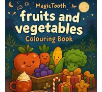 Fruits and Vegetables: Super Easy Colouring Book for Adults and Teens