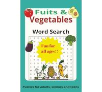 Fruits and Vegetables Word Search: A Juicy Mix of Puzzles Packed with Produce, 6x9 inches 110 pages, 50+ puzzles, Gift for vacations, holidays and free times