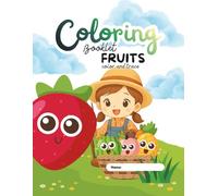 Fruits Coloring and Tracing Booklet (Fun Food Coloring Books and Trace)