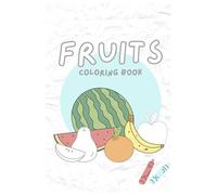 Fruits: Coloring Book