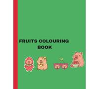 Fruits Coloring Book: Education Coloring Pages with Fruits and Alphabet for Pre-school Children Ages 36
