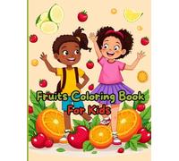 Fruits Coloring Book: Fruits coloring book for kids