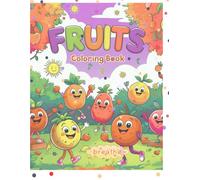 Fruits Colouring Book: Book 1 in the Breathe and Colour series