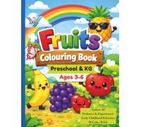 Fruits Colouring Book: IFFAY- Teacher Made Fruits Colouring Activity Book for Preschool and Kindergarten Students (IFFAY Learning Books Series)