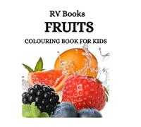 Fruits Colouring book: Interesting questions and activities for childrens