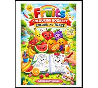 fruits colouring booklet colour and trace: Fun and Easy Fruit Coloring Pages for Toddlers & Preschoolers | Big, Simple Designs for Boys and Girls