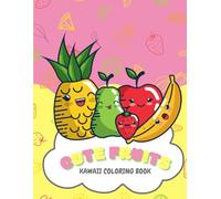 Fruits. Kawaii coloring book (My First Big Coloring Book Series)