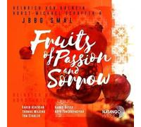 Fruits of Passion & Sorrow