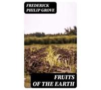 Fruits Of The Earth (ebook)