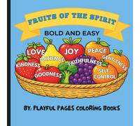 Fruits of the Spirit: A Christian Coloring Book for all Ages