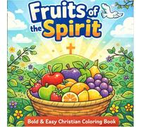 Fruits of the Spirit: Bold & Easy Christian Coloring Book: Simple Stress Relief Bible Themed Pages for Kids & Adults (Color & Charm Studios: Faith Collection)