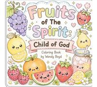 Fruits of The Spirit: Child of God Coloring book