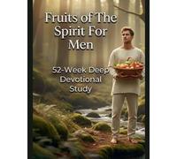 Fruits of the Spirit for Men: 1 (Living Word in Action)