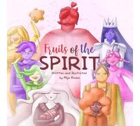 Fruits Of The Spirit: Meet Love, Joy, Peace & Friends in a Rhyming Christian Story for Kids Ages 2-7