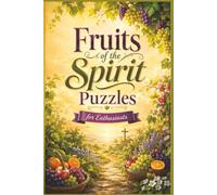 Fruits of the Spirit Puzzles for Enthusiasts: 60 Inspiring Bible Word Search Puzzles for Adults and Teens | Biblical Wisdom and Christian Brain Games ... Scripture & Hymn Word Search Series)
