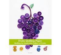 Fruits Quilling Paper: Quilling Art Inspiration Gallery of Fruits