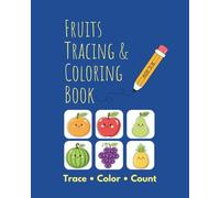 Fruits Tracing and Coloring Book: Trace - Color -Count