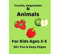 Fruits, Vegetables & Animals Coloring Book: For Kids Ages 3-5 | 30+ Fun & Easy Coloring Pages