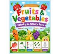 Fruits & Vegetables Coloring and Activity Book for Kids Ages 3-6: Fun Learning, Tracing, Matching & Coloring Worksheets for Preschool and Kindergarten