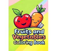 Fruits & Vegetables Coloring Book: Adorable Kawaii Food Characters in Cute Garden Landscapes for Hours of Creative Fun