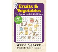 Fruits & Vegetables Word Search Puzzle Book: Word Searches with Easy to Read Print about Fruits, Vegetables, World Foods and More | 6x9 inches, 110 ... Gift for Families, Holidays and Free Times
