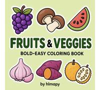 Fruits & Veggies Coloring Book: Bold and Easy Designs for Relaxing Coloring | 50 Simple Pages | Large Print 8.5 x 8.5: Bold-Easy Coloring Book (Icons Coloring Book Series)