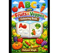 Fruits & Veggies Coloring Journey: Fun A to Z Alphabet Coloring Book with Easy Fruit & Veggie Illustrations for Toddlers and Preschool Learning