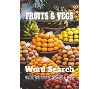 Fruits & Vegs Word Search Puzzle Book: Word Searches with Easy to Read Print about Fruits, Vegetables, Gardening and More | 6x9 inches, 110 pages | ... … Gift for Vacations, Holidays and Free Times