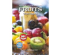 Fruits Word Search Puzzle Book: Fun and Engaging Word Searches Featuring Apples, Bananas, Berries and More | 6x9 Inches, 110 Pages | Over 50 ... Holidays, Vacations and Relaxing Free Time!