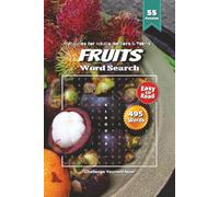 Fruits Word Search Puzzle Book: Tropical Fruit Word Searches Featuring Bananas, Kiwis, Grapes & More | 6×9 Inches, 110 Pages | Over 50 Enjoyable Puzzles for Travel, Relaxation & Leisure