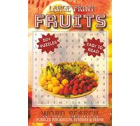 Fruits Word Search Puzzle: Word Searches with Easy to Read Print about Fruits and Other Related Items | 6x9 inches, 110 pages | 50+ Puzzles... Gifts for Vacations, Holidays and Free Times