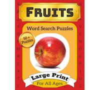 Fruits Word Search: Word Searches with Easy to Read Large Print For Fruits Lovers, about Fruits, Vegetables and More | 8.5x11 inches, 110 pages | 50+ ... Gift for Vacations, Holidays, and Free Times