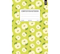 Fruity Composition Notebook: Small Wide Ruled Notebook with apple pattern | BACK TO SCHOOL Lined Paper Journal for School Kids, Teens, Students | 110 Pages | 6 x 9 Inch Size