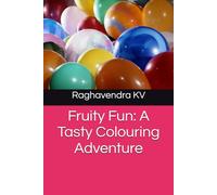 Fruity Fun: A Tasty Colouring Adventure