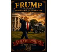 Frump and the Importance of Character: Leadership: 6