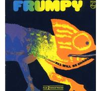 Frumpy - All Will Be Changed [Import]