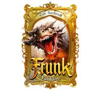 Frunk: Fantasy-Roman mit großen Drachen, kleinen Bibliothekaren und Typen, die mit Schwertern rumfuchteln