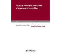 Frustración De La Ejecución E Insolvencias Punibles