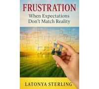 Frustration: When Expectations Don't Match Reality