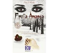 Fruta amarga (ECU Narrativa)