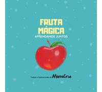 FRUTA MÁGICA: APRENDAMOS JUNTOS